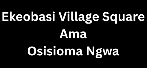 Ekeobasi Village Square