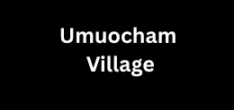 Umuocham Village