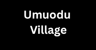 Umuodu Village